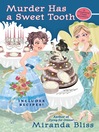 Cover image for Murder Has a Sweet Tooth